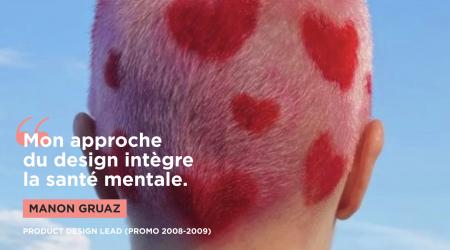 Alumni – Manon Gruaz : Allier design et santé mentale